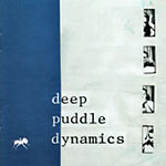 Deep Puddle Dynamics - Taste of Rain CD