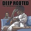Deep Rooted - The Second Coming CD