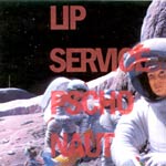 Lip Service - Psychonaut CDR