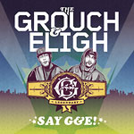 The Grouch & Eligh - Say G&E! CD