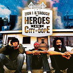 Zion I & The Grouch - Heroes in the City ofDope CD