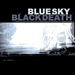 Blue Sky Black Death - A Heap of Broken Images 2xLP