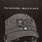 9th Wonder - Black is Back CD