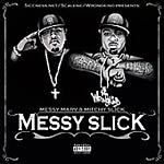 Messy Marv & Mitchy Slick - Messy Slick CD