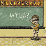 Copperpot - WYLA? CD