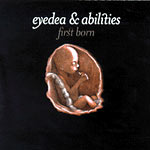 Eyedea & Abilities - First Born CD