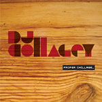 DJ Collagey - Proper Chillage CD