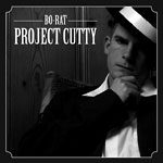 Bo-Rat - Project Cutty CDR