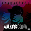 Apakalypse - Walking Coma CD