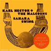 Karl Hector &The Malcouns - Sahara Swing CD