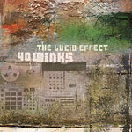 40 Winks - The Lucid Effect LP