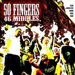 50 Fingers - 46 Middles CD