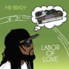 Mr. Brady - Labor of Love CD
