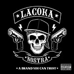 La Coka Nostra - A Brand You Can Trust CD