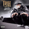 Tash (Tha Alkaholiks) - Control Freek CD