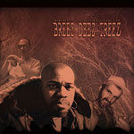 Breez Evahflowin' - Breez Deez Treez CD