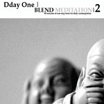 Dday One - Blend Meditation 2 CD