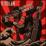 B. Dolan - Fallen House, Sunken City CD