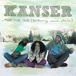 Kanser - Two for One CD