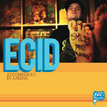 Ecid - 100 Smiles and Runnin' CD