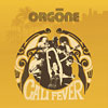 Orgone - Cali Fever CD