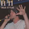 11 11 - True Styles CD