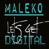Maleko - Let's Get Digital CDR