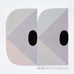 Factor & The Chandeliers - Factor & The Chandeliers 10" EP