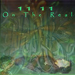 11 11 - On The Real CD