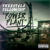 Freestyle Fellowship - Power Plant CDR