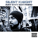 Silent Knight - Busy Is My Best Friend CD