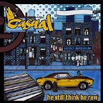 Casual - He Still Think He Raw CD