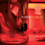 The Bamboos - Medicine Man CD