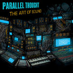 Parallel Thought - Art of Sound (+CD) LP