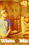 White Mic (Bored Stiff) - The Neighborhood Visitor Cassette