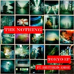 Brothers Amor/The Nothing - Tokyo CD EP