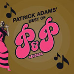 Patrick Adams - Best of P&P Records 2xLP
