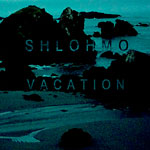 Shlohmo - Vacation 12" EP