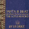 Jahta Beat: Lotus Memoirs