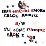 Edan - Emcees Smoke Crack Remix 12" Single
