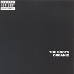 The Roots - Organix 2xLP
