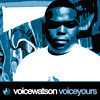 Voice Watson - Voice Yours