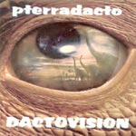 Pterradacto - Dactovision CD