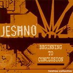 Jeshno - Beginning To Conclusion CD EP