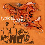 Typical Cats - Typical Cats Cassette